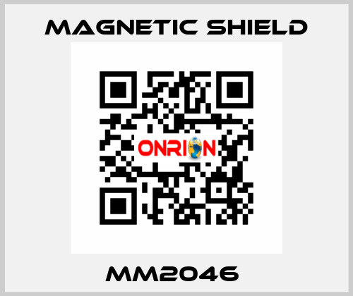 MM2046  Magnetic Shield