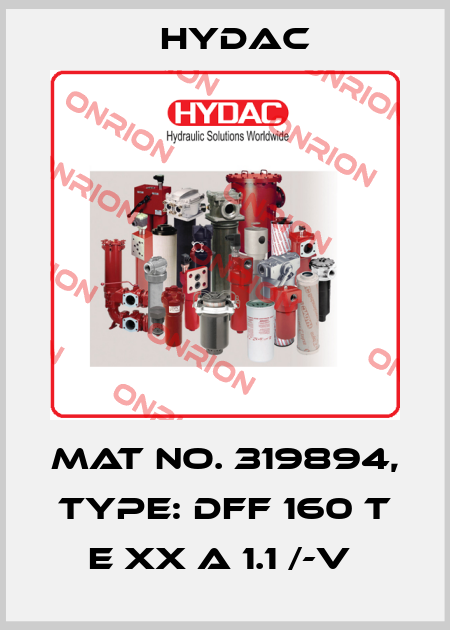 Mat No. 319894, Type: DFF 160 T E XX A 1.1 /-V  Hydac