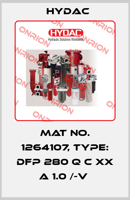 Mat No. 1264107, Type: DFP 280 Q C XX A 1.0 /-V  Hydac