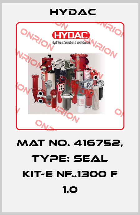 Mat No. 416752, Type: SEAL KIT-E NF..1300 F 1.0 Hydac