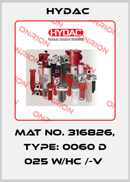 Mat No. 316826, Type: 0060 D 025 W/HC /-V  Hydac