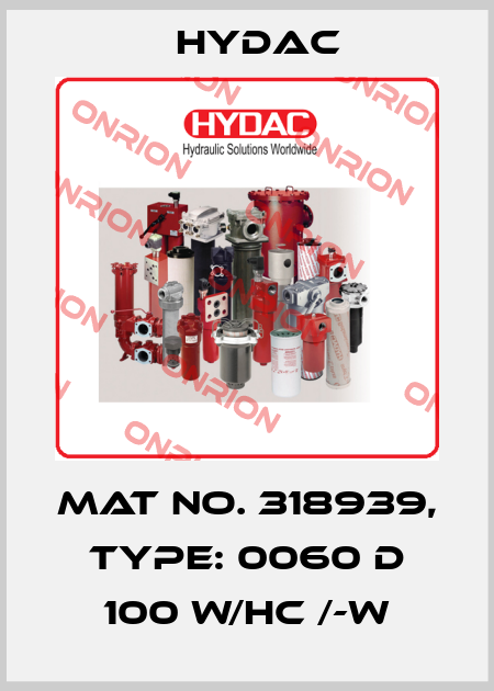 Mat No. 318939, Type: 0060 D 100 W/HC /-W Hydac