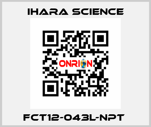 FCT12-043L-NPT  Ihara Science