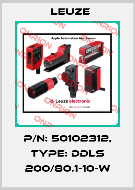 p/n: 50102312, Type: DDLS 200/80.1-10-W Leuze