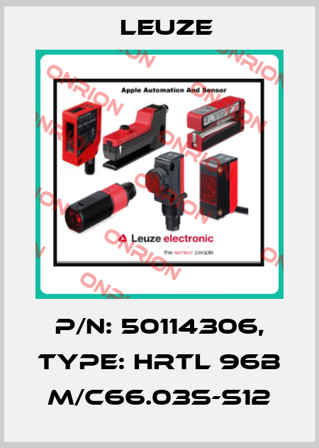 p/n: 50114306, Type: HRTL 96B M/C66.03S-S12 Leuze