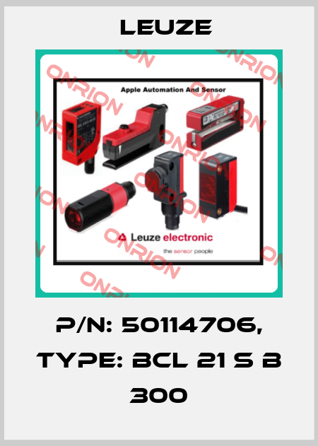 p/n: 50114706, Type: BCL 21 S B 300 Leuze