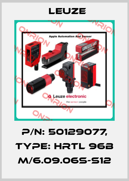 p/n: 50129077, Type: HRTL 96B M/6.09.06S-S12 Leuze