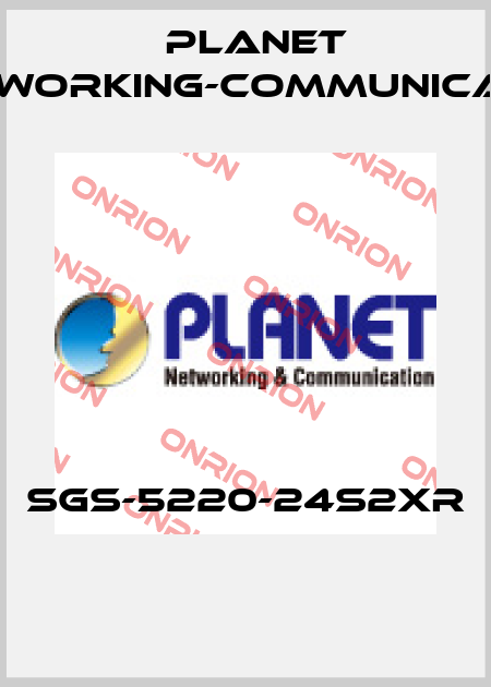 SGS-5220-24S2XR  Planet Networking-Communication