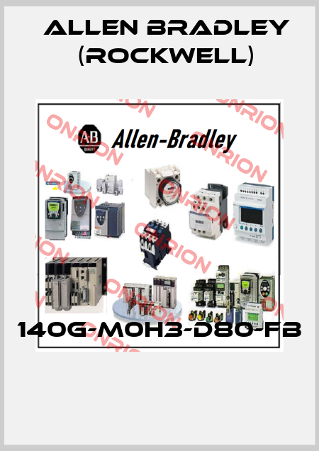 140G-M0H3-D80-FB  Allen Bradley (Rockwell)