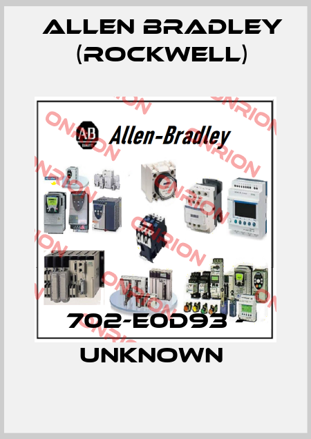 702-E0D93 - UNKNOWN  Allen Bradley (Rockwell)
