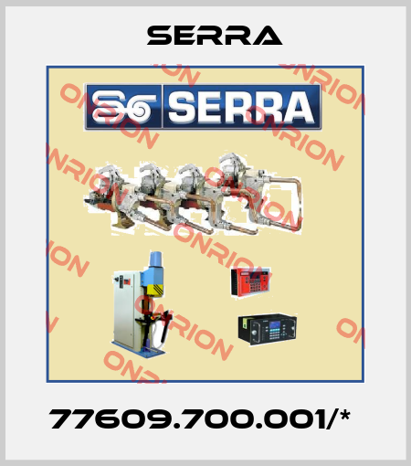 77609.700.001/*  Serra
