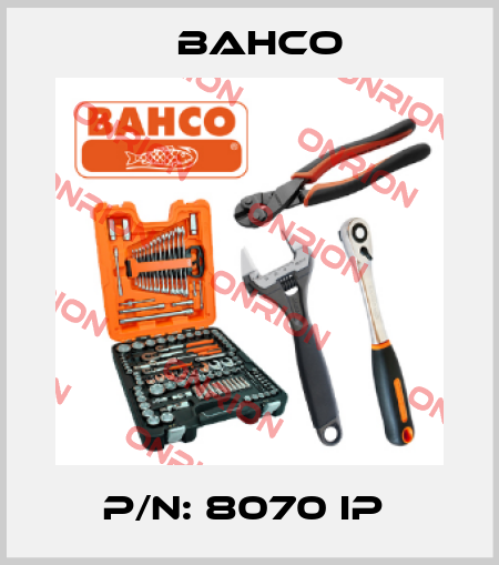 P/N: 8070 IP  Bahco