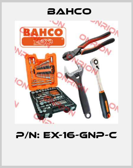 P/N: EX-16-GNP-C  Bahco