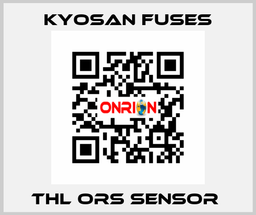 THL ORS SENSOR  Kyosan Fuses