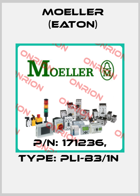 P/N: 171236, Type: PLI-B3/1N  Moeller (Eaton)