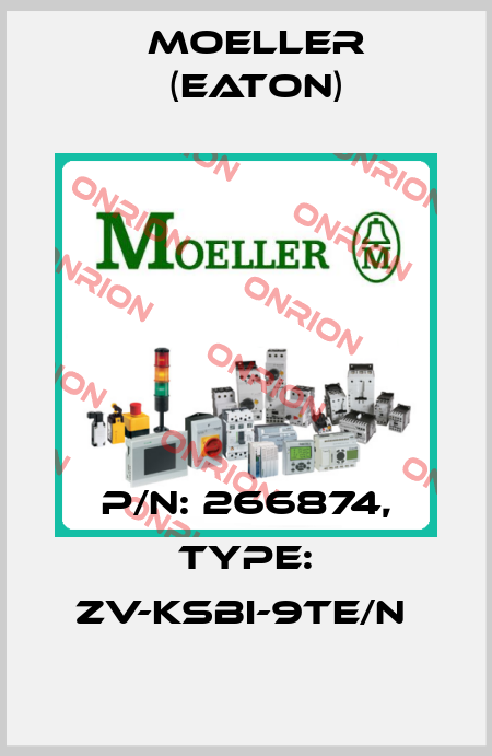 P/N: 266874, Type: ZV-KSBI-9TE/N  Moeller (Eaton)