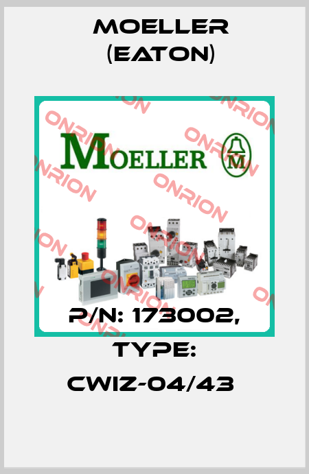 P/N: 173002, Type: CWIZ-04/43  Moeller (Eaton)