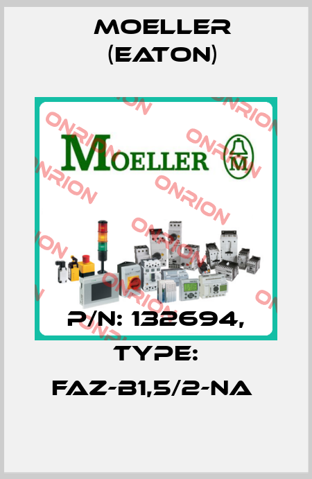 P/N: 132694, Type: FAZ-B1,5/2-NA  Moeller (Eaton)