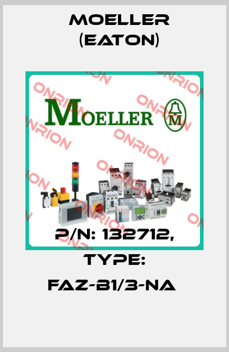 P/N: 132712, Type: FAZ-B1/3-NA  Moeller (Eaton)