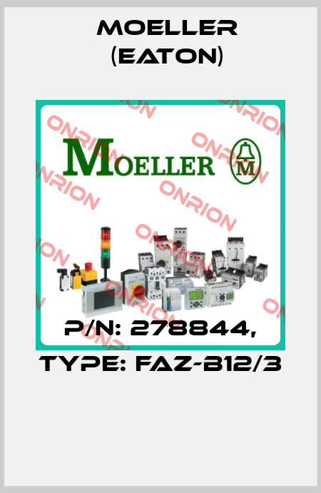 P/N: 278844, Type: FAZ-B12/3  Moeller (Eaton)