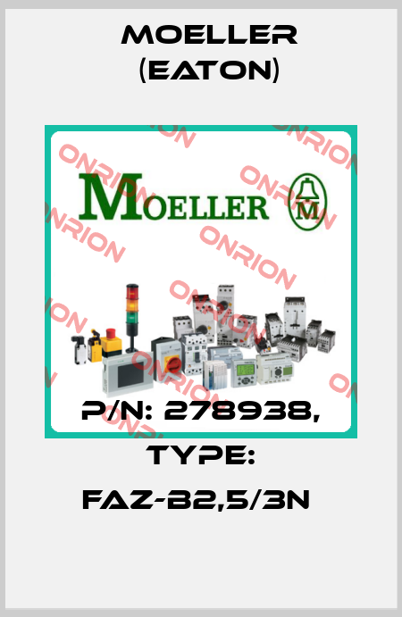 P/N: 278938, Type: FAZ-B2,5/3N  Moeller (Eaton)