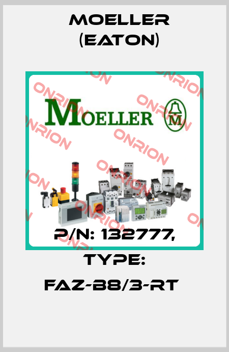 P/N: 132777, Type: FAZ-B8/3-RT  Moeller (Eaton)