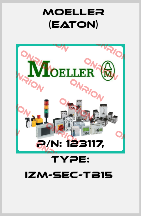 P/N: 123117, Type: IZM-SEC-TB15  Moeller (Eaton)