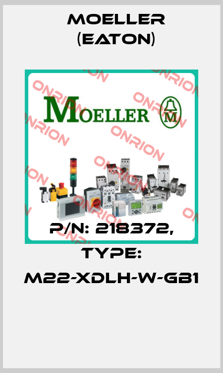 P/N: 218372, Type: M22-XDLH-W-GB1  Moeller (Eaton)
