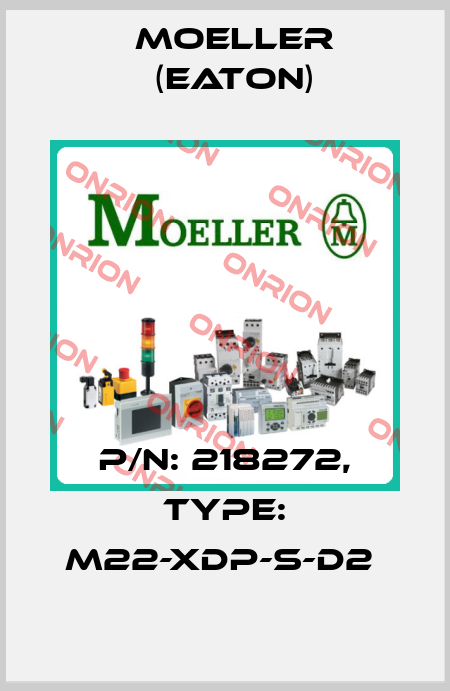 P/N: 218272, Type: M22-XDP-S-D2  Moeller (Eaton)