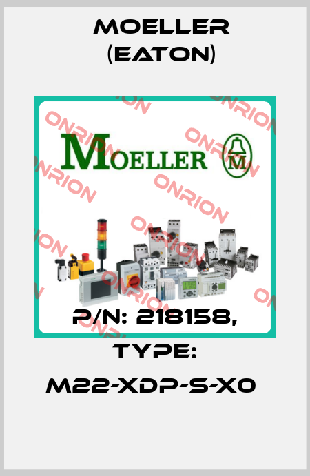P/N: 218158, Type: M22-XDP-S-X0  Moeller (Eaton)