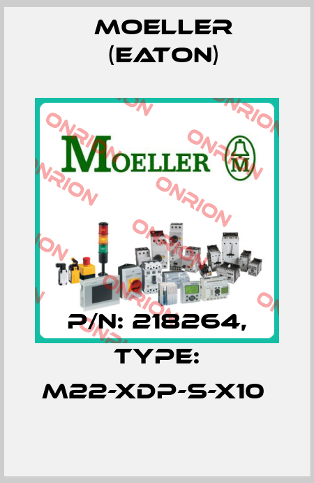 P/N: 218264, Type: M22-XDP-S-X10  Moeller (Eaton)