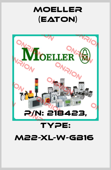 P/N: 218423, Type: M22-XL-W-GB16  Moeller (Eaton)