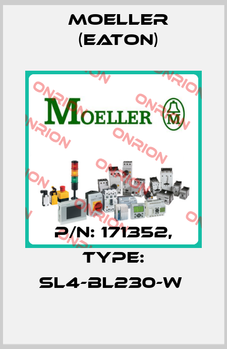 P/N: 171352, Type: SL4-BL230-W  Moeller (Eaton)