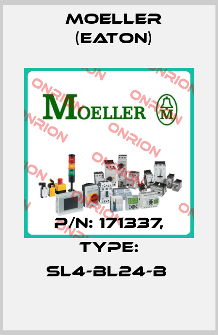 P/N: 171337, Type: SL4-BL24-B  Moeller (Eaton)