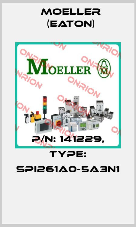 P/N: 141229, Type: SPI261A0-5A3N1  Moeller (Eaton)