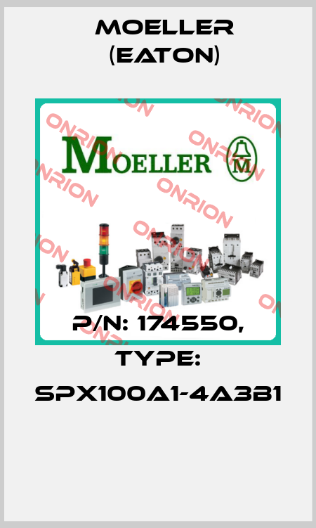 P/N: 174550, Type: SPX100A1-4A3B1  Moeller (Eaton)