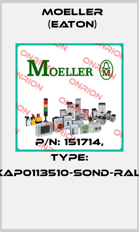 P/N: 151714, Type: XAP0113510-SOND-RAL*  Moeller (Eaton)