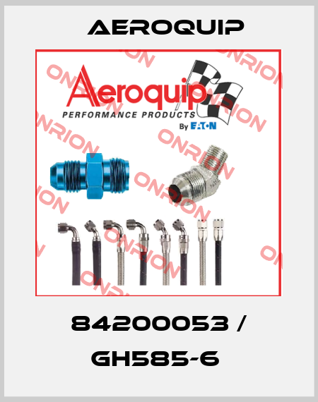 84200053 / GH585-6  Aeroquip