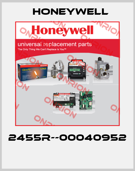 2455R--00040952  Honeywell