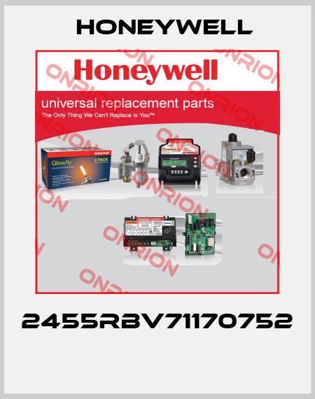 2455RBV71170752  Honeywell
