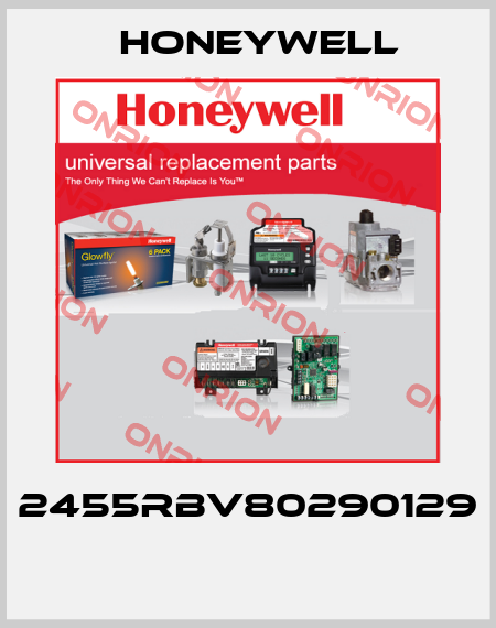 2455RBV80290129  Honeywell
