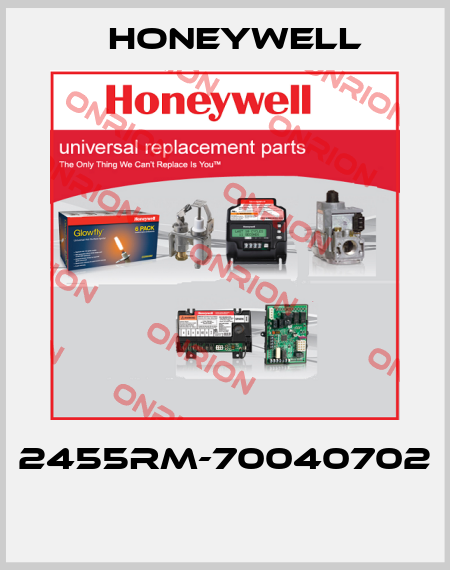 2455RM-70040702  Honeywell