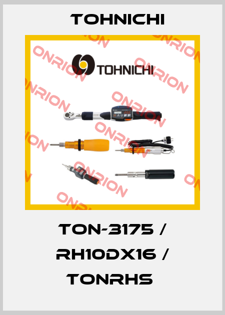 TON-3175 / RH10DX16 / TONRHS  Tohnichi
