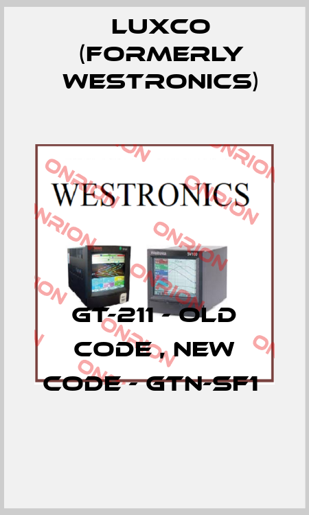 GT-211 - old code , new code - GTN-SF1  Luxco (formerly Westronics)