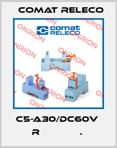 C5-A30/DC60V  R              .  Comat Releco