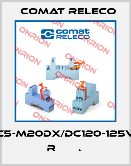 C5-M20DX/DC120-125V  R       .  Comat Releco