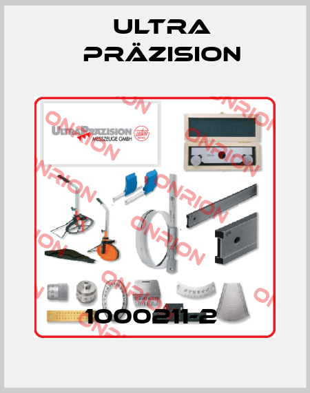 1000211-2  Ultra Präzision