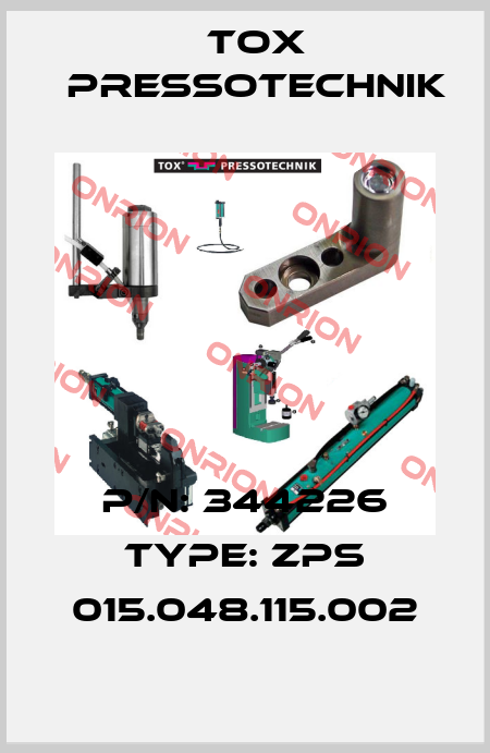 P/N: 344226 Type: ZPS 015.048.115.002 Tox Pressotechnik