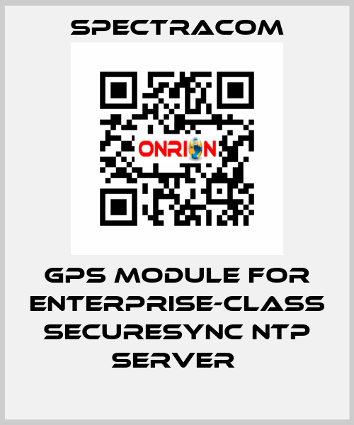  GPS module for Enterprise-Class SecureSync NTP Server  SPECTRACOM