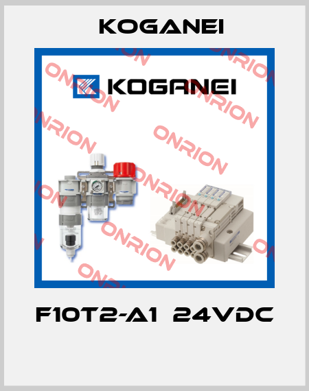 F10T2-A1  24VDC  Koganei